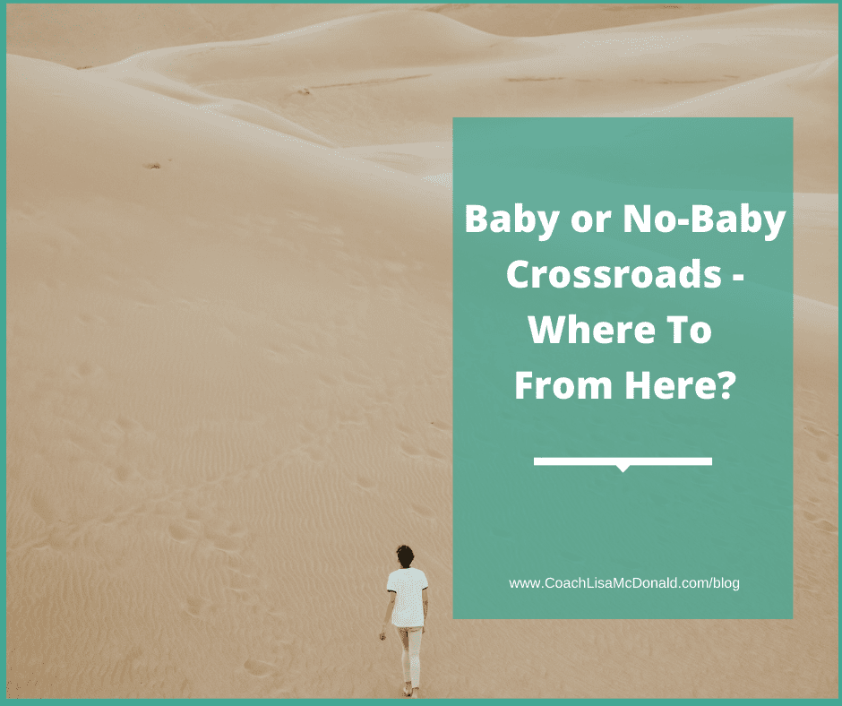 Baby or No-Baby crossroads